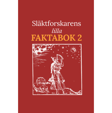 Slktforskarens lilla faktabok 2