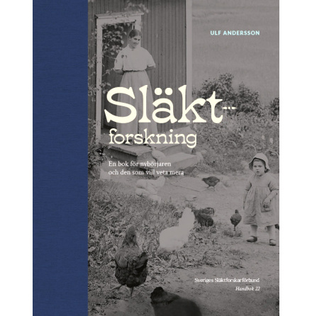 Slktforskning: En bok fr nybrjaren och den som vill veta mera
