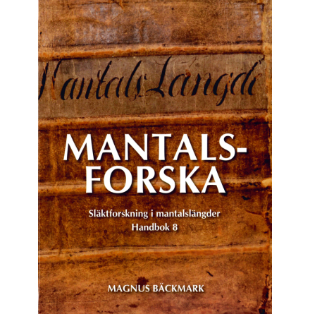 Mantalsforska : Slktforskning i mantalslngder